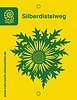 Wegweiser Silberdistelweg Markierungszeichen